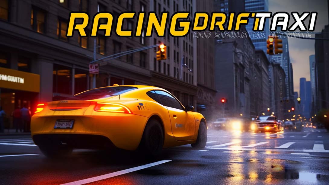 [Switch游戏]赛车漂移出租车汽车模拟器终极版 Racing Drift Taxi Car Simulator Ultimate-梦境潮玩
