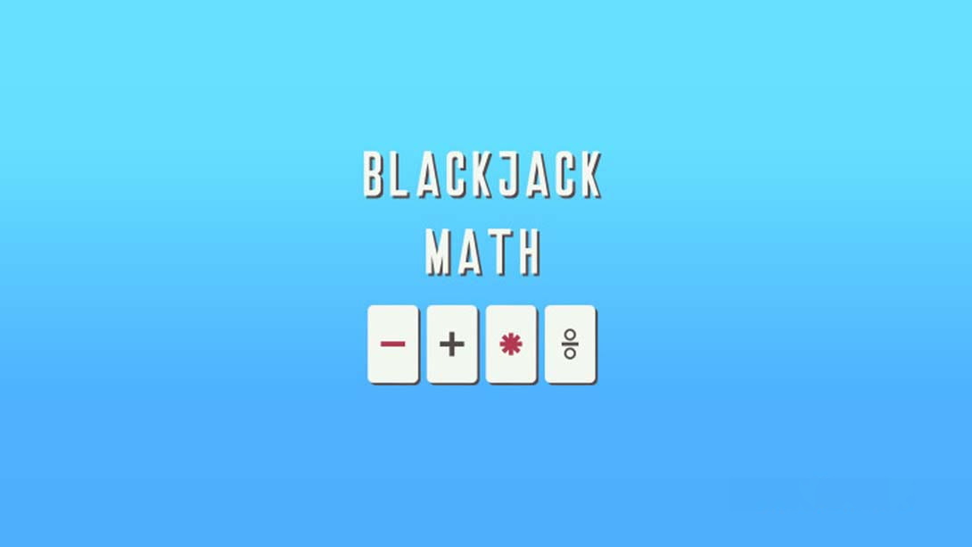 [Switch游戏]二十一点数学 BlackJack Math-梦境潮玩