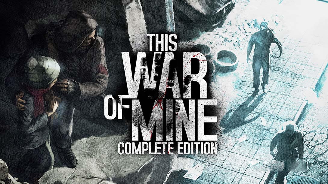[Switch游戏]这是我的战争：完整版 This War of Mine: Complete Edition-梦境潮玩
