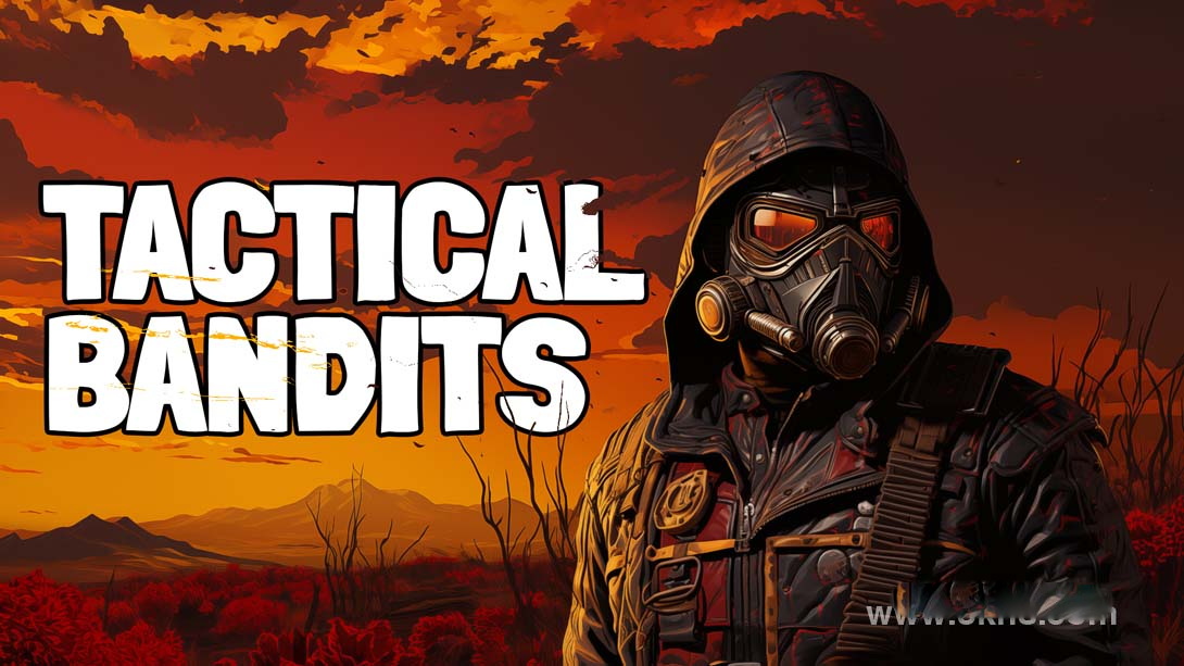 [Switch游戏]后末日侠盗 .TACTICAL BANDITS-梦境潮玩