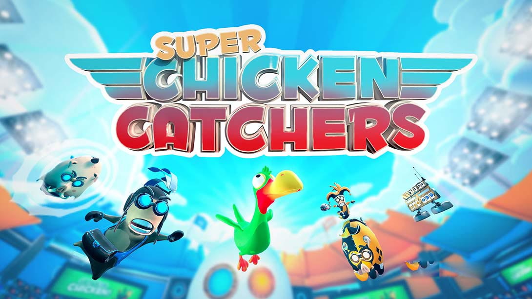 [Switch游戏]超级鸡捕手 Super Chicken Catchers-梦境潮玩