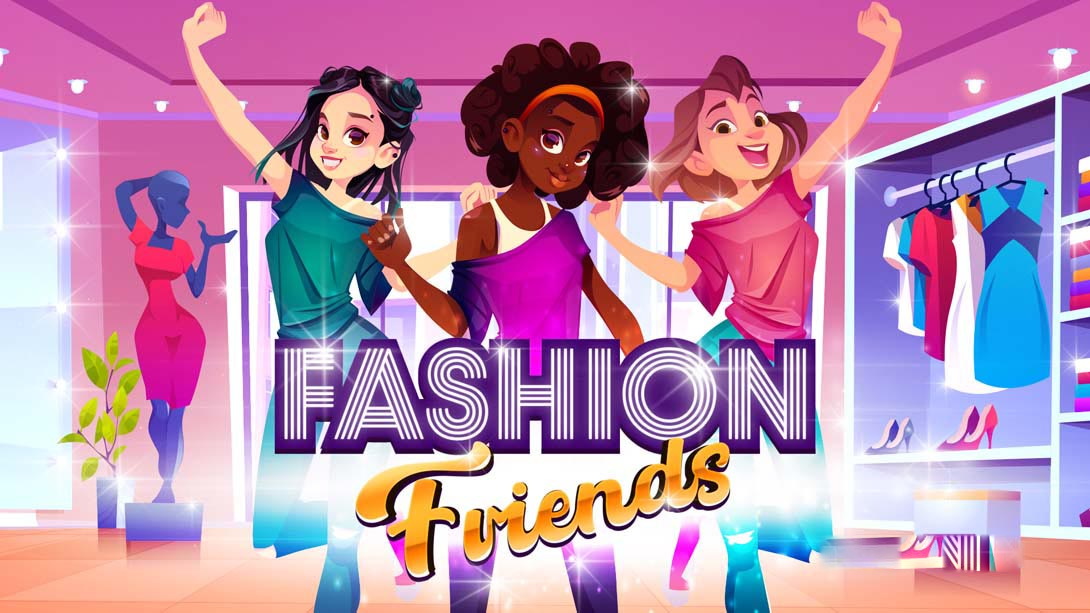 [Switch游戏]时尚朋友 Fashion Friends-梦境潮玩