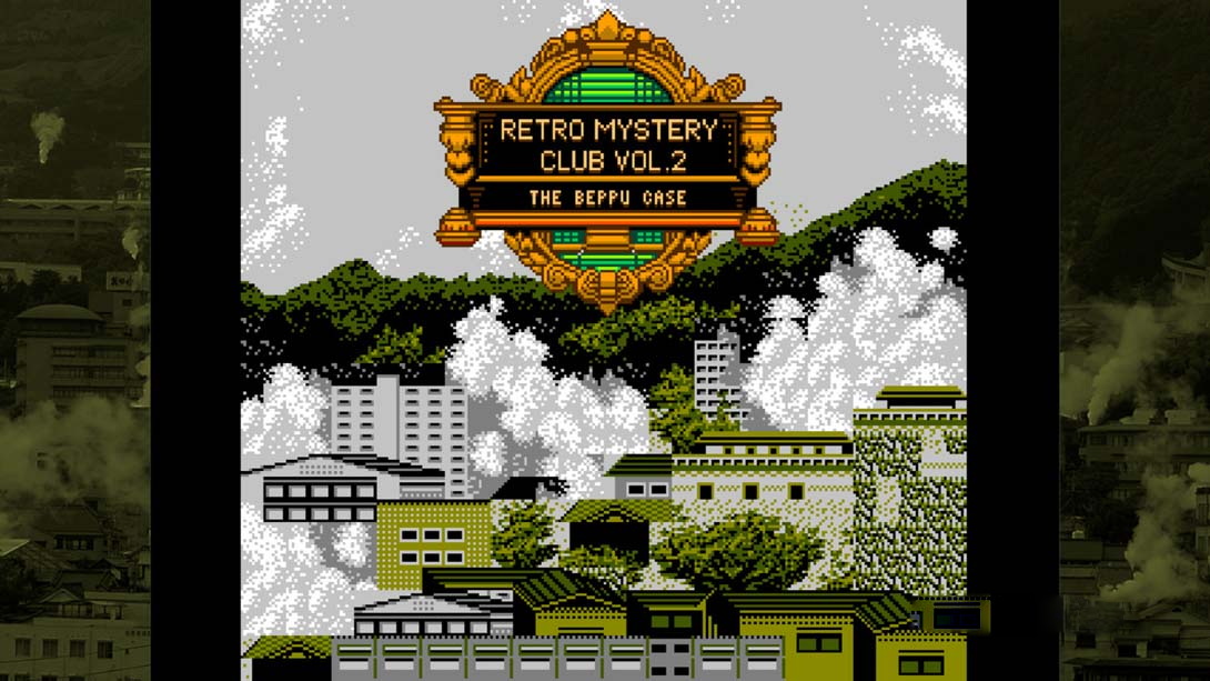 图片[1]-[Switch游戏]复古推理俱乐部第二卷：别府案 .Retro Mystery Club Vol.2: The Beppu Case-梦境潮玩