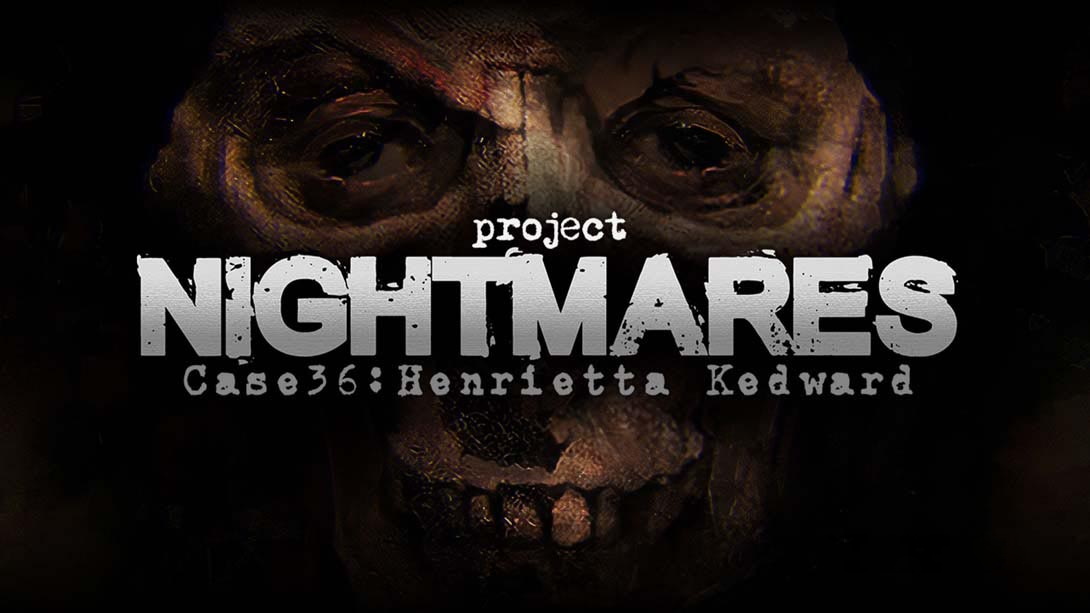 [Switch游戏]梦魇计划案例36 亨丽埃塔 凯德华 .Project Nightmares Case 36 Henrietta Kedward-梦境潮玩