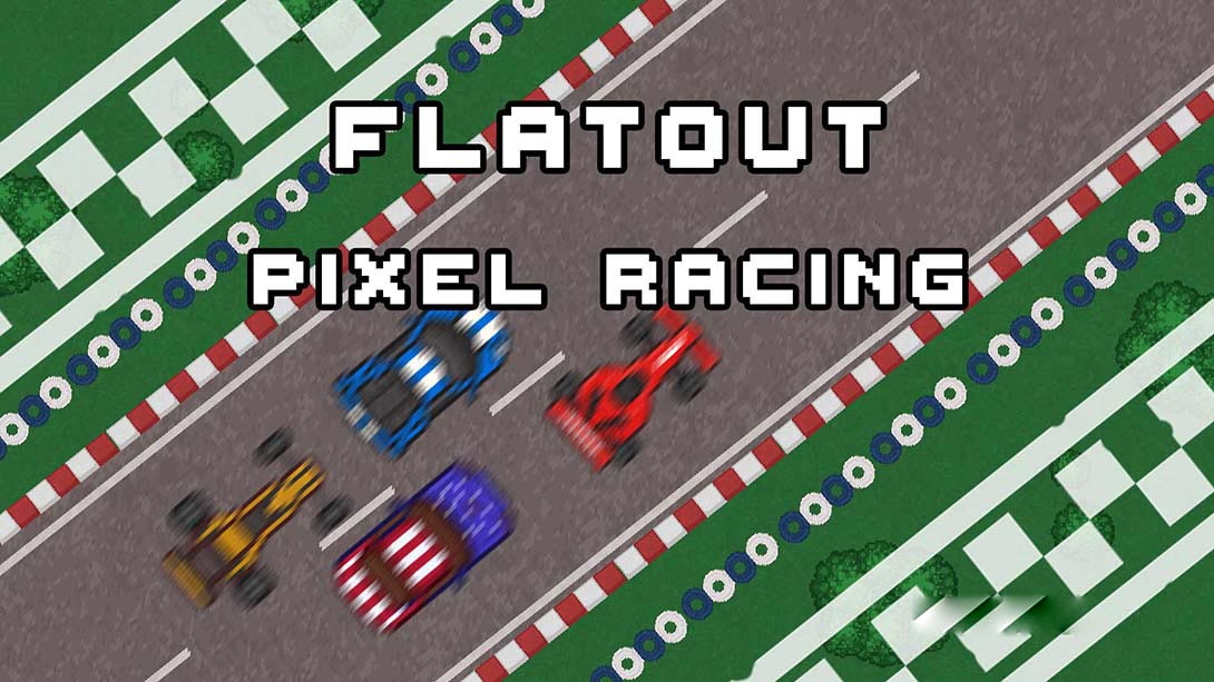 [Switch游戏]Flatout像素赛车 Flatout Pixel Racing-梦境潮玩