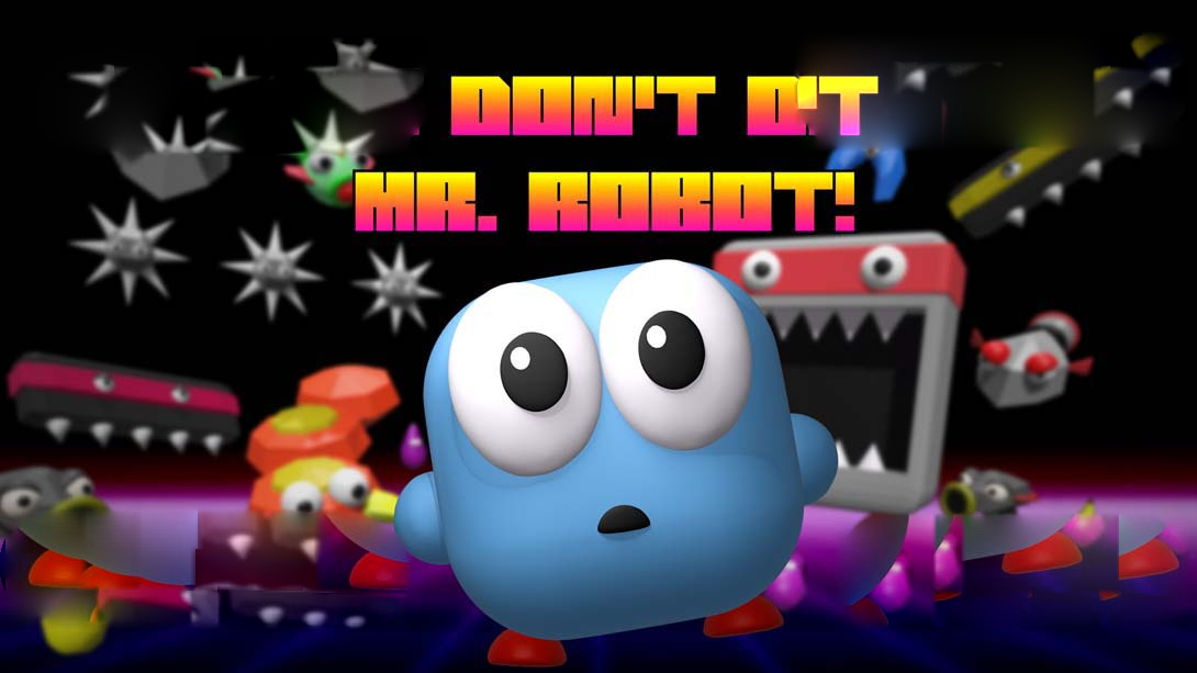 [Switch游戏]3D机器人先生 .3D Don't Die Mr. Robot-梦境潮玩