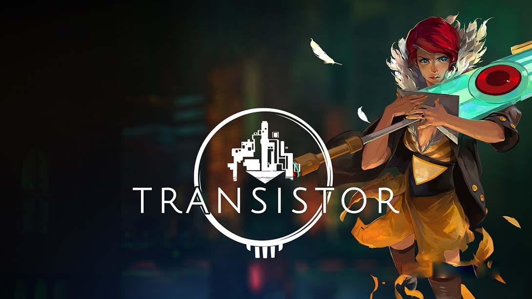 [Switch游戏]晶体管 Transistor-梦境潮玩