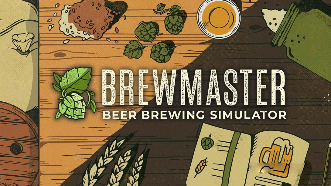 [Switch游戏]酿造大师：啤酒酿造大师 .Brewmaster: Beer Brewing Simulator-梦境潮玩