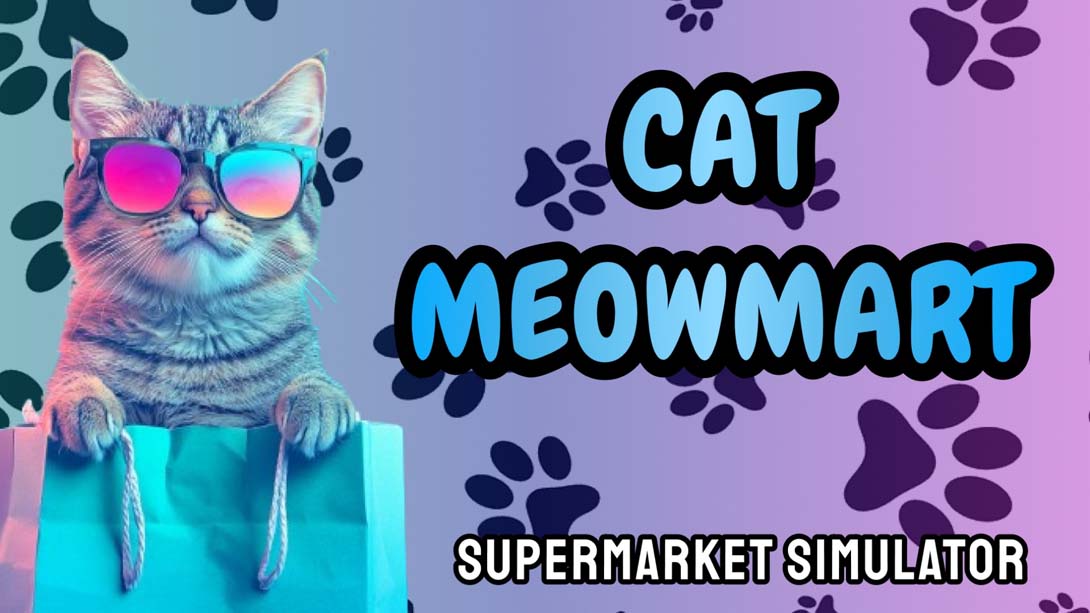 [Switch游戏]猫喵：超市模拟器 .Cat MeowMart: Supermarket Simulator-梦境潮玩