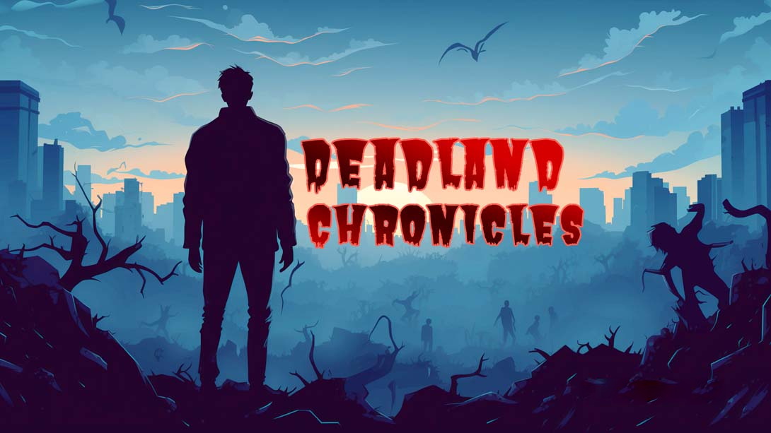 [Switch游戏]死亡之地编年史 .Deadland Chronicles-梦境潮玩