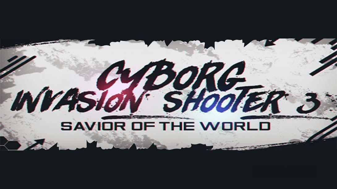 [Switch游戏]机器人入侵射手3:世界救星 Cyborg Invasion Shooter 3: Savior of the World-梦境潮玩