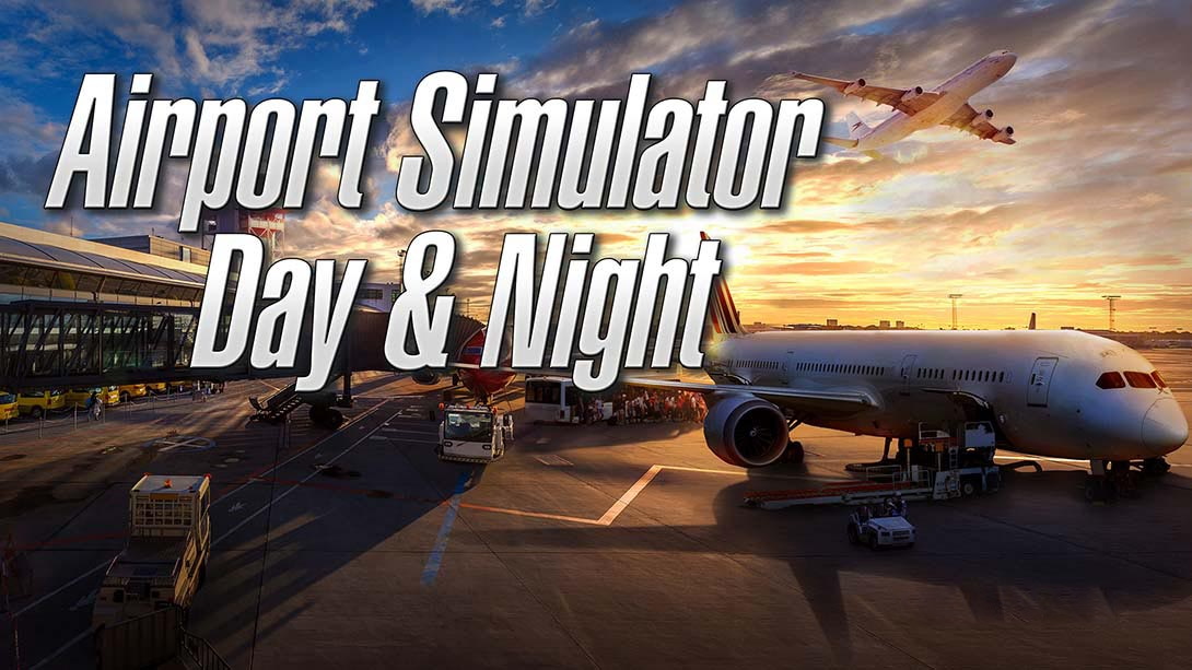 [Switch游戏]机场模拟：日复一日 Airport Simulator: Day & Night-梦境潮玩