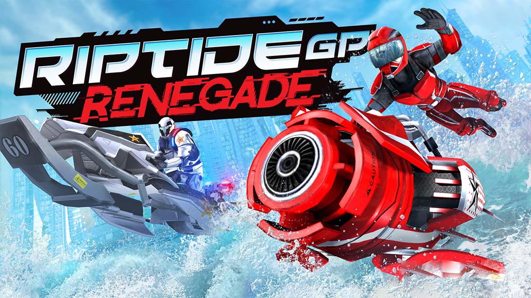 [Switch游戏]激流快艇：叛徒 Riptide GP: Renegade-梦境潮玩