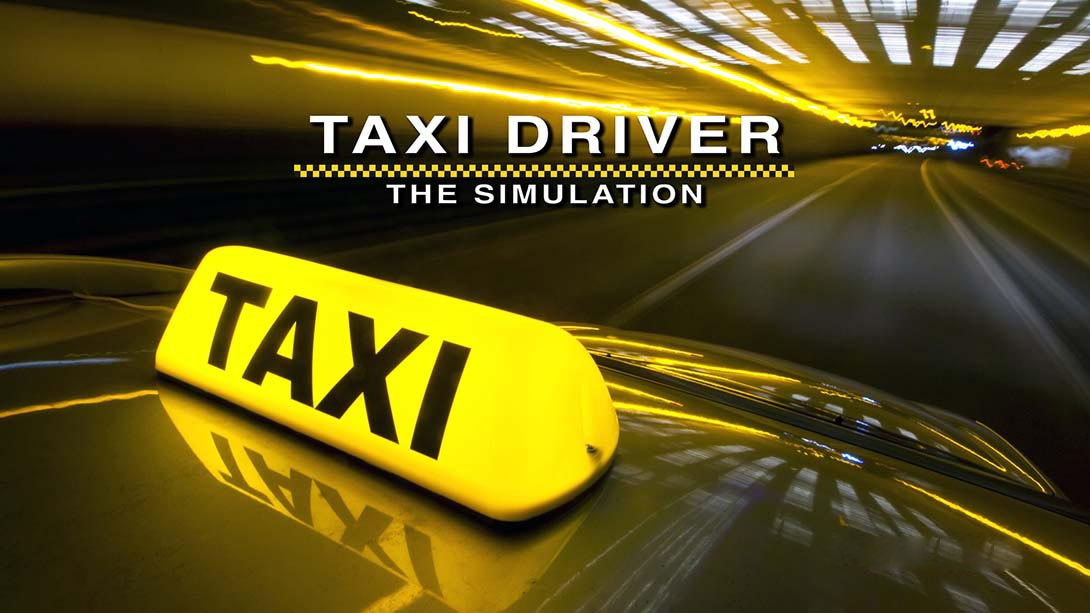 [Switch游戏]出租车司机 - 模拟 Taxi Driver - The Simulation-梦境潮玩