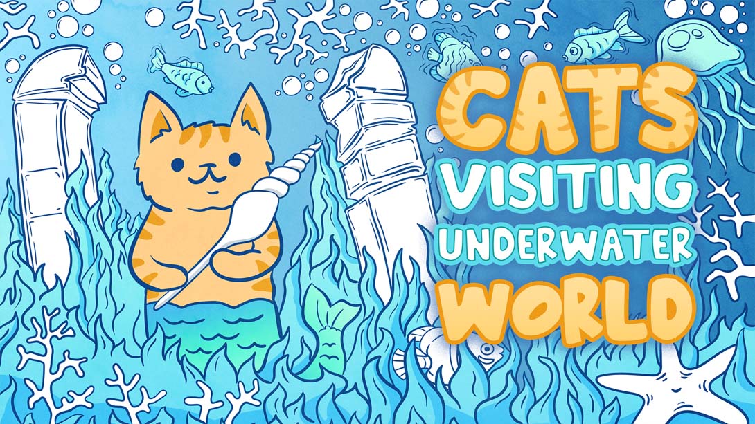 [Switch游戏]猫咪拜访海底世界 .Cats Visiting Underwater World-梦境潮玩
