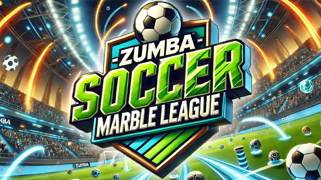 [switch游戏]尊巴 足球弹珠联赛 .Zumba - Soccer Marble League-梦境潮玩