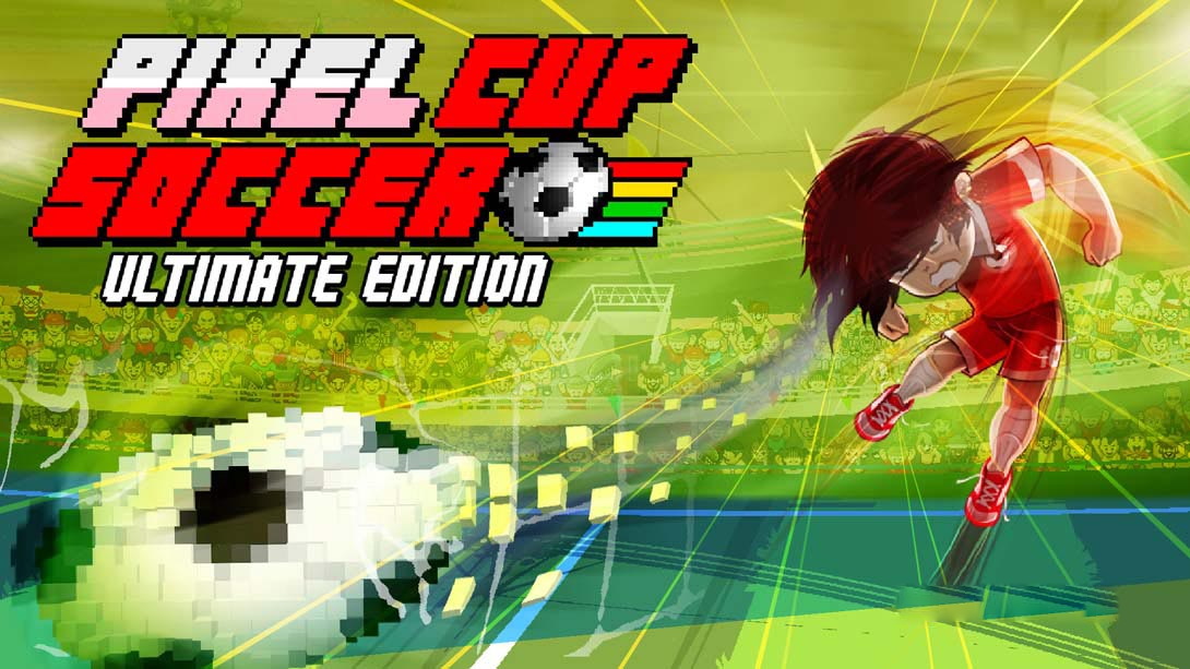 [Switch游戏]像素足球杯 终极版 .Pixel Cup Soccer Ultimate Edition-梦境潮玩