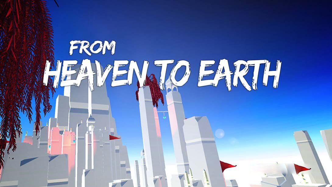 [Switch游戏]从天堂到人间 From Heaven To Earth-梦境潮玩