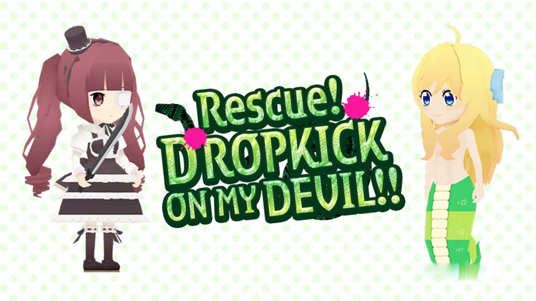 [Switch游戏]拯救！小邪神飞踢 .Rescue！DROPKICK ON MY DEVIL!!-梦境潮玩