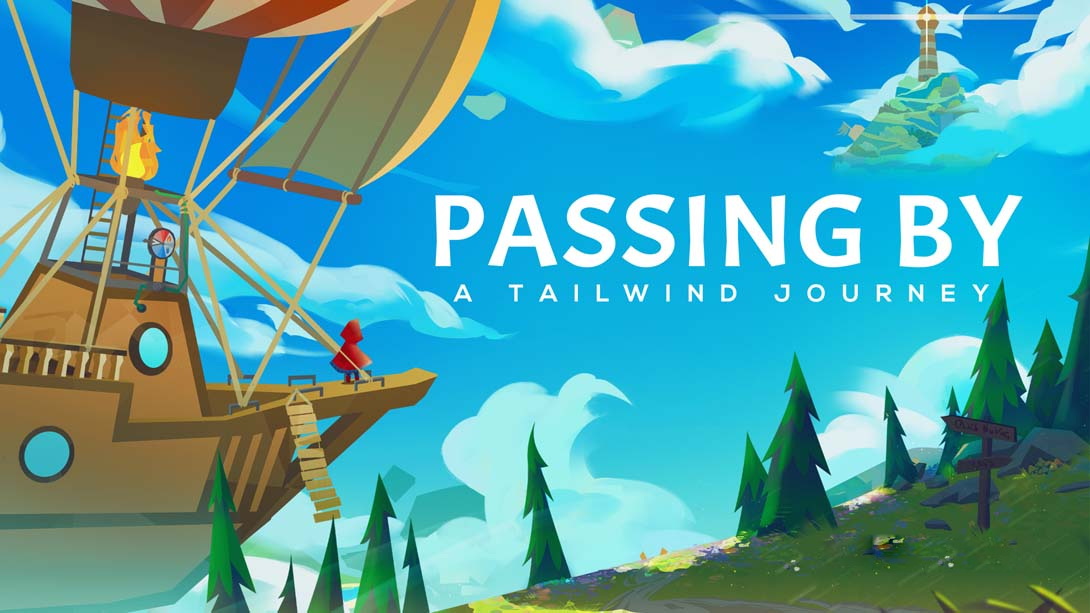 [Switch游戏]信风的风信 .Passing By - A Tailwind Journey-梦境潮玩