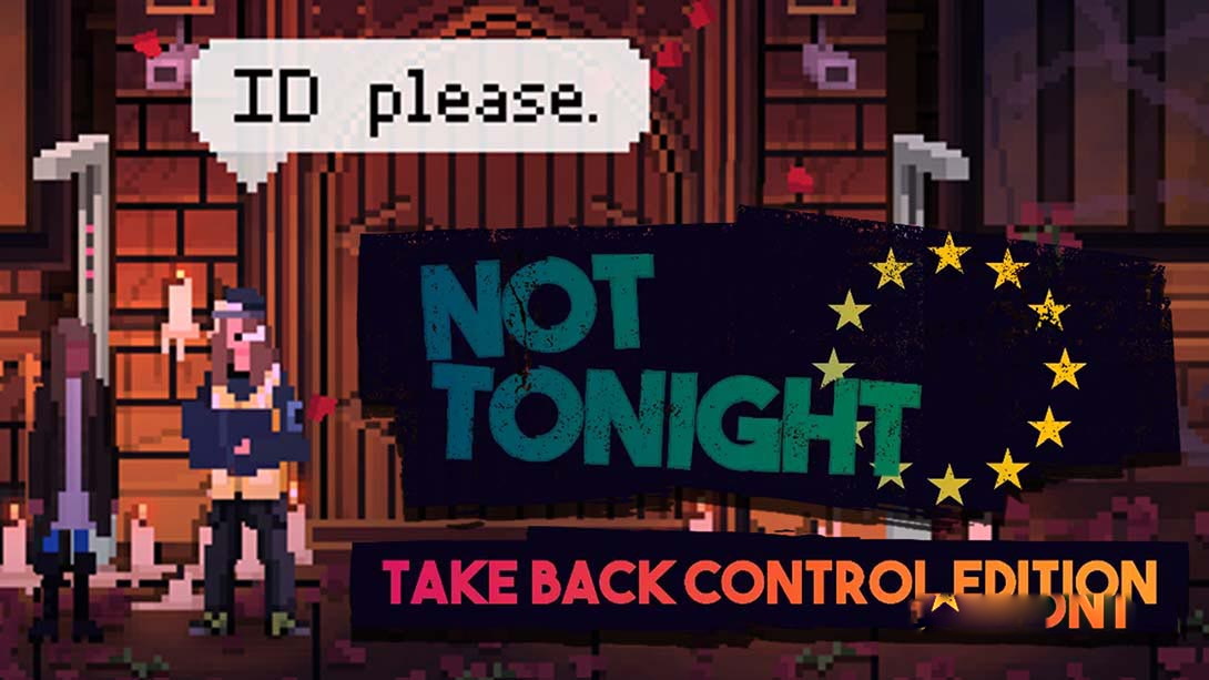 [Switch游戏]今晚没开：收回控制版 Not Tonight Take Back Control Edition-梦境潮玩