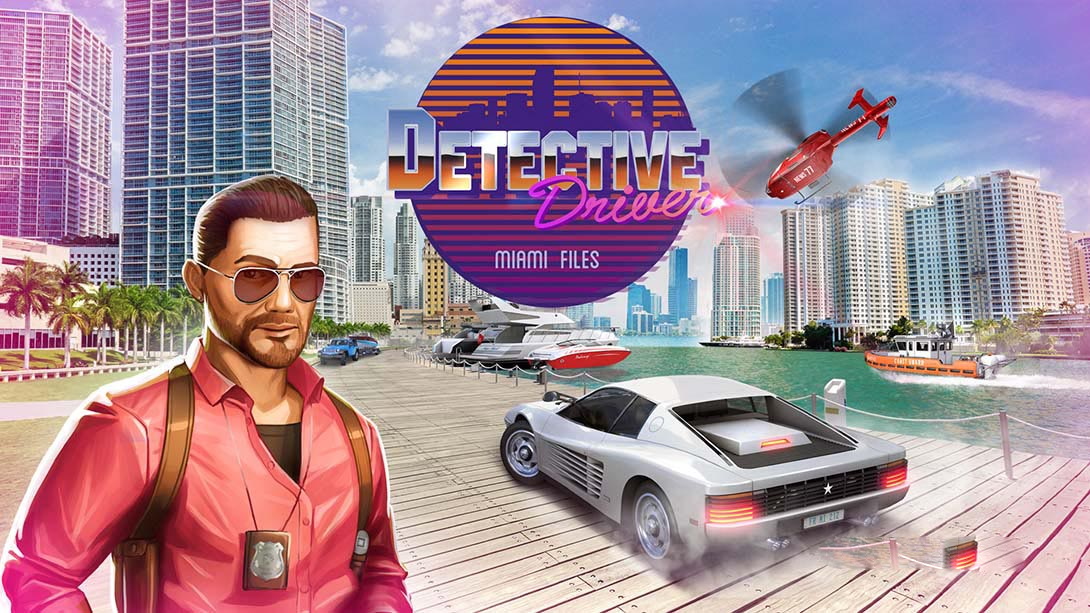 [Switch游戏]侦探车手：迈阿密文件/Detective Driver: Miami Files-梦境潮玩